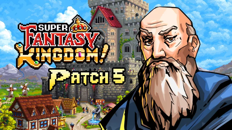 《超级幻想王国》发布补丁：全面优化体验与平衡性！