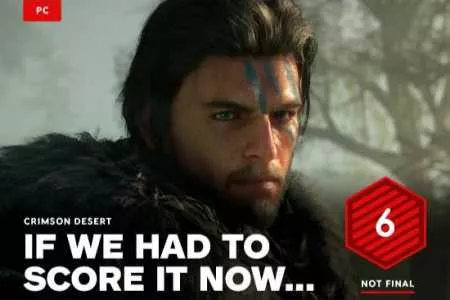 IGN暂给《红色沙漠》6分！体验110小时尚未完成评测